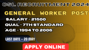 CSL Recruitment 2024