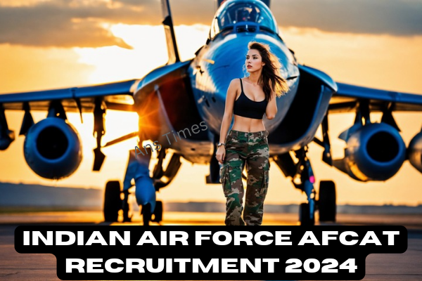 Indian Air force AFCAT Recruitment 2024